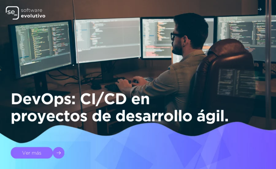 DevOps: CI/CD en Proyectos de Desarrollo Ágil